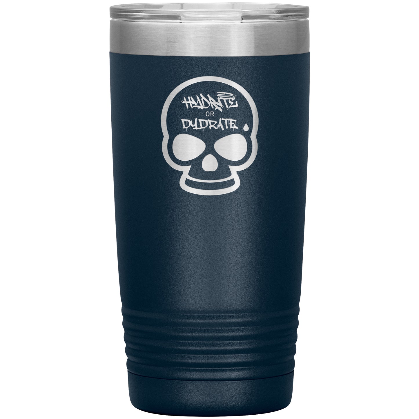 Hydrate or Dydrate 20 oz Tumbler