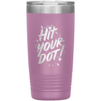 Hit Your Dot Tumbler