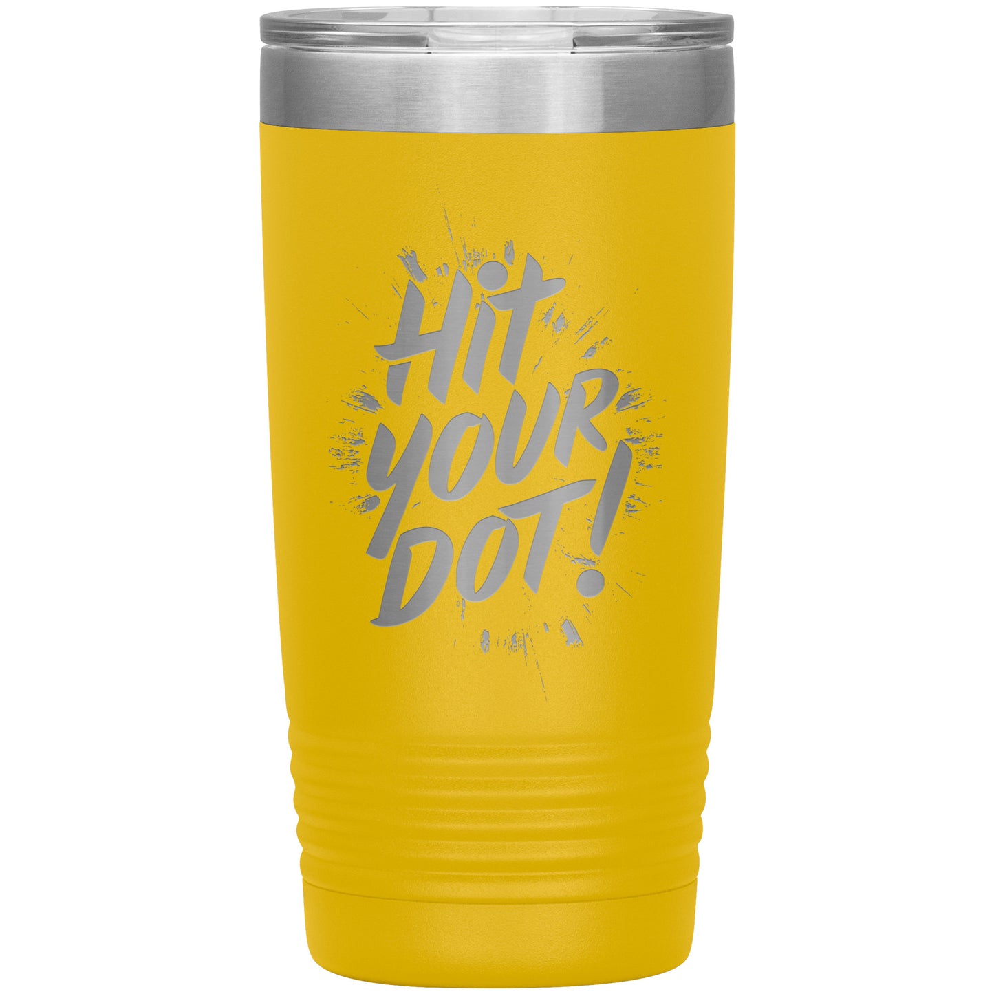 Hit Your Dot Tumbler