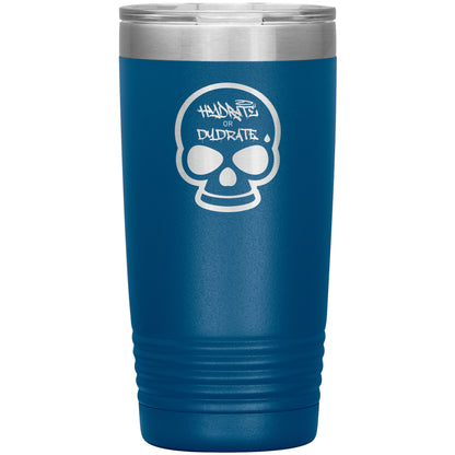 Hydrate or Dydrate 20 oz Tumbler