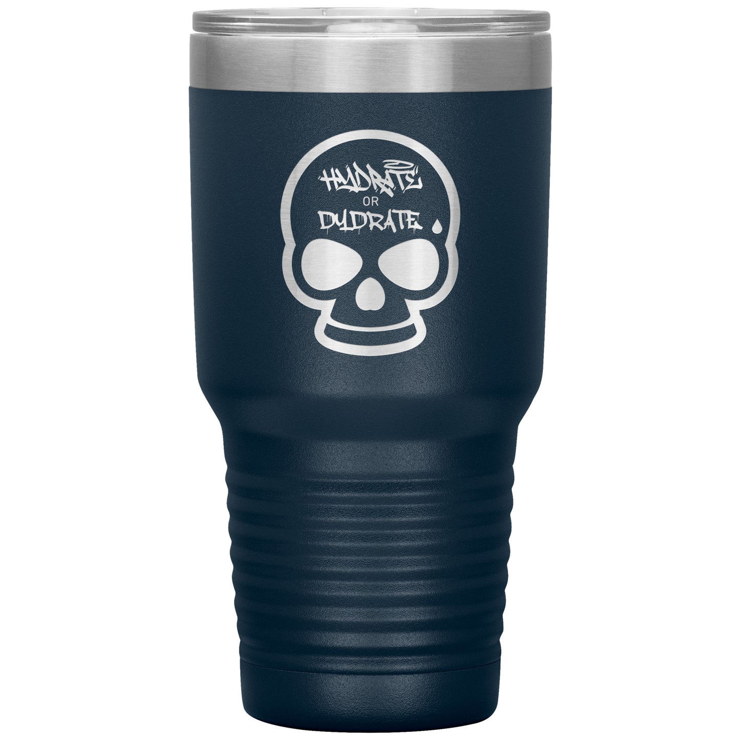 Hydrate or Dydrate 30 oz Tumbler