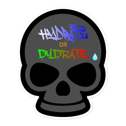 Hydrate or Dydrate Sticker