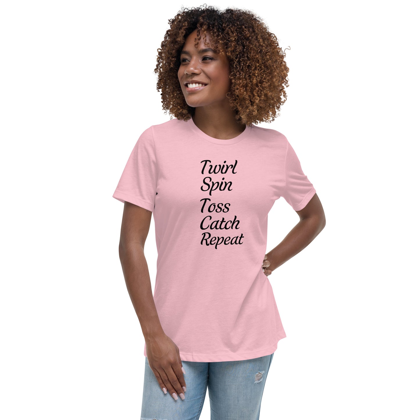 Twirl Spin Toss Catch Repeat Women's T-Shirt